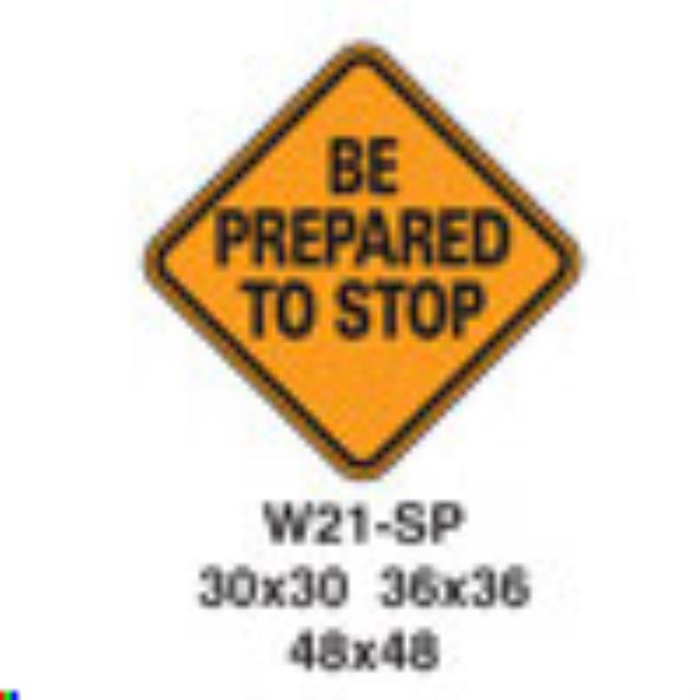 Rental store for SIGN,ROLL UP,48 ,BE PREPARED TO STOP in Marquette MI